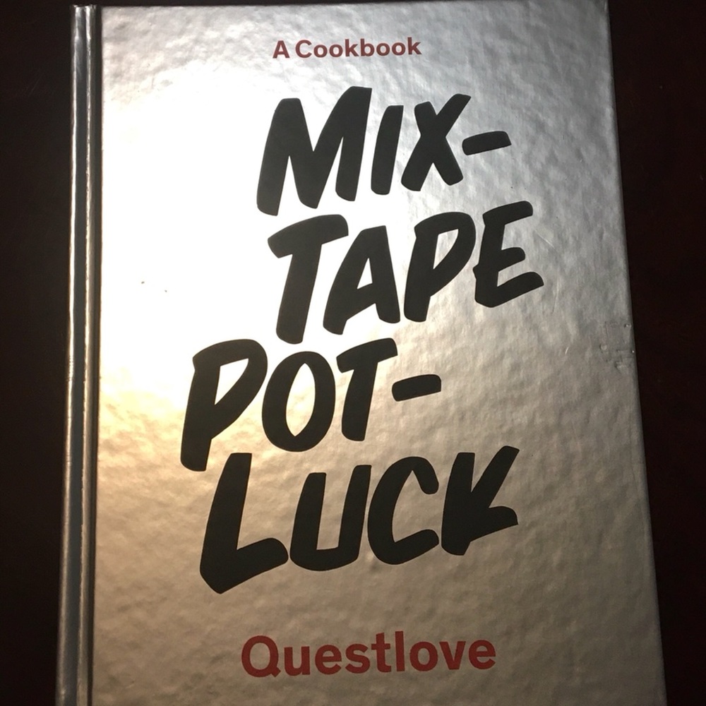 Cookbook.  Mixtape Potluck by Questlove.